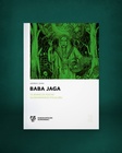 Baba Jaga Tajemnicza postać słowiańskiego folkloru (1)